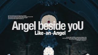 Download lagu Like-an-Angel 「Angel beside yoU」-Music Clip- mp3