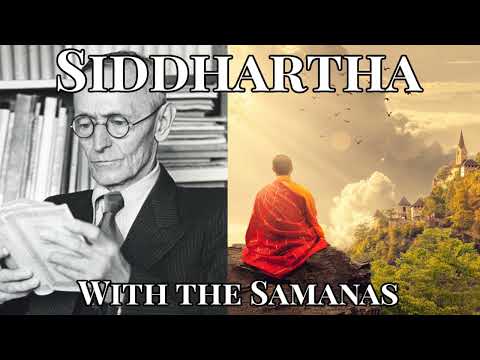 Siddhartha  - With the Samanas  Audiobook by Herman Hesse (1922)