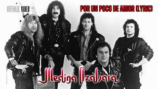 Medina Azahara - Por un Poco de Amor (Lyric Video Oficial) ❤️ #lyricvideo