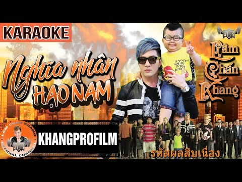 KARAOKE NGHĨA NHÂN HẠO NAM | BEAT GỐC | LÂM CHẤN KHANG