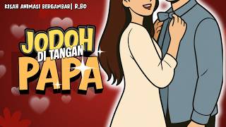 Download lagu JODOH PILIHAN PAPA | Kisah Animasi Bergambar mp3
