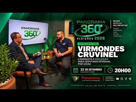 Virmondes Cruvinel fala sobre mandato, Jataí e propostas para Goiás | Panorama 360º