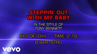 Tony Bennett - Steppin&#39; Out With My Baby (Karaoke)