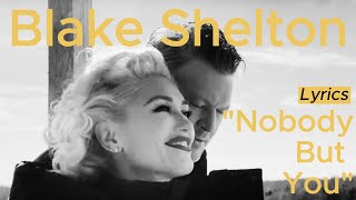Lyrics | Nobody But You | Blake Shelton Duet with Gwen Stefani | Song Lyrics | Relaxion Music 