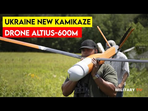 ALTIUS-600M Kamikaze Drones: The New Threat In The Ukraine War