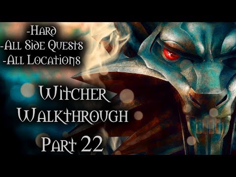 Witcher Walkthrough Part 22 (Hard + All Side Quests)