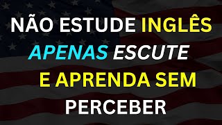 🚀 FAÇA ISSO POR 10 DIAS E SEU INGLÊS VAI SURPREENDER! 🔥 😲 O MÉTODO MAIS RÁPIDO  😱🔥