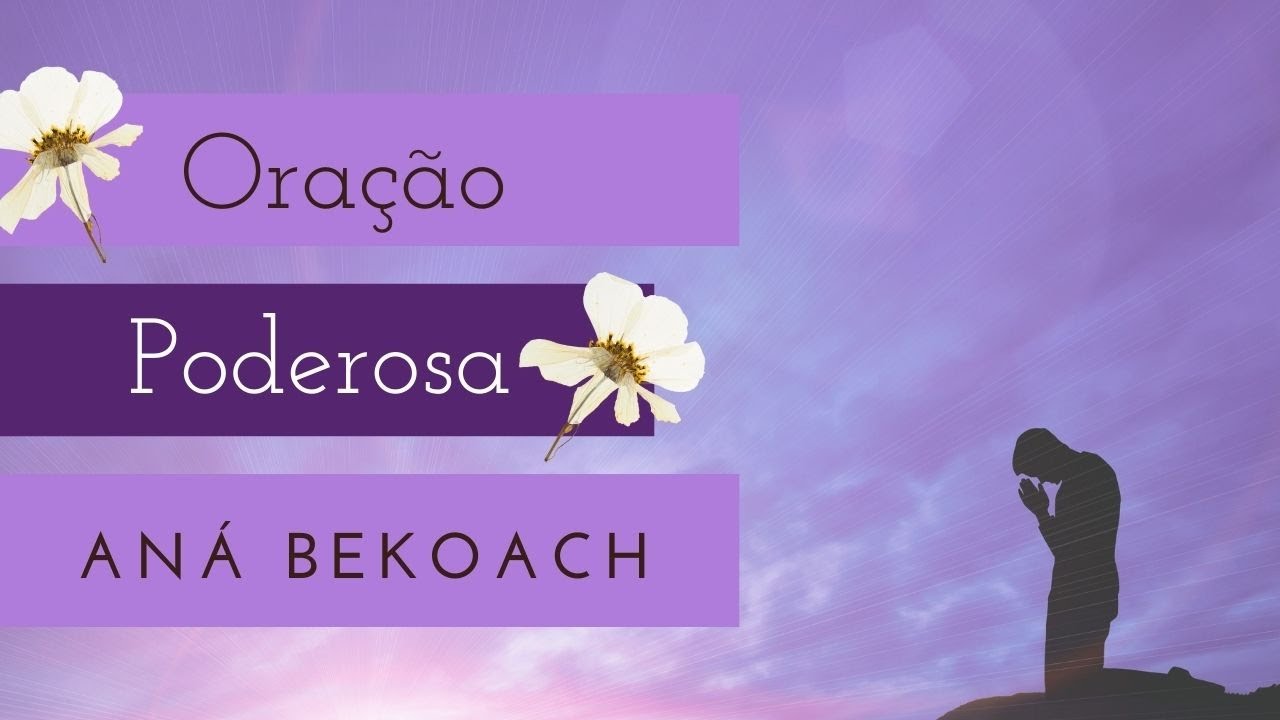 Oração Poderosa Ana Bekoach | Poderosa Oração Cantada em Hebraico
