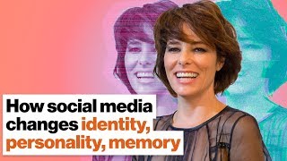 How social media changes identity, personality, memory | Parker Posey