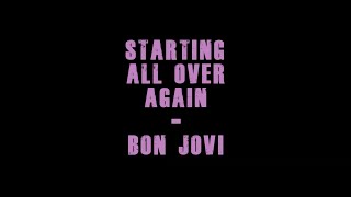 Bon Jovi - &quot; Starting All Over Again &quot; (Music Video)