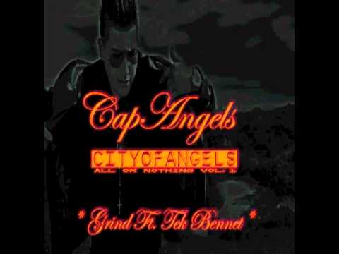 CapAngels-GRIND FT. TEK BENNET