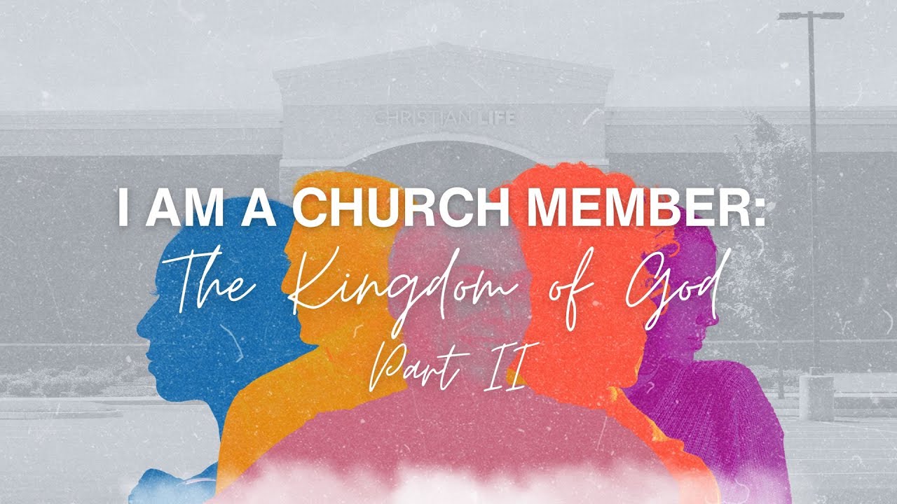 The Kingdom of God - Part II