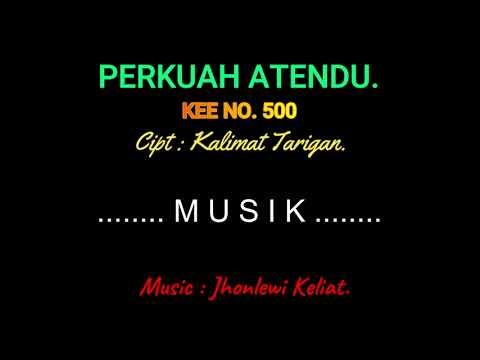 KEE 500 (Karaoke Version) - Jhonlewi Keliat. PERKUAH ATENDU.