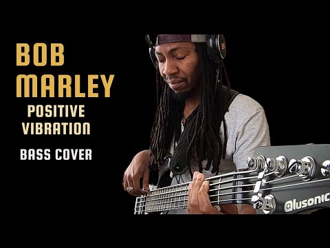 Bob Marley - Positive vibration bass cover