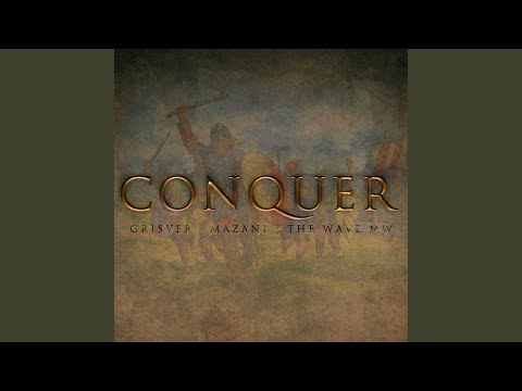 CONQUER (feat. The Wave MW, Mazani)