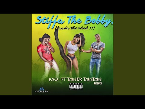 Stiffa The Bobby (Haada The Wood)