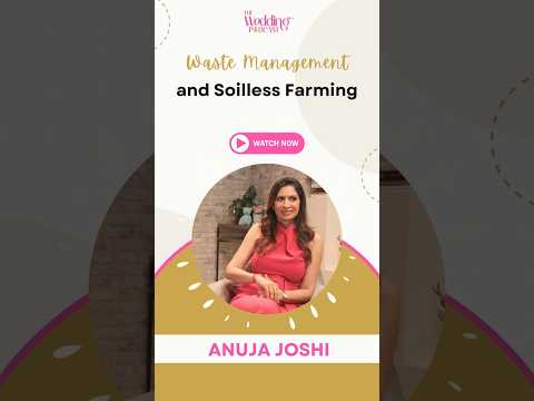 Waste Management and Soilless Farming by Anuja Joshi | Aarti Manocha | TWP Ep 16