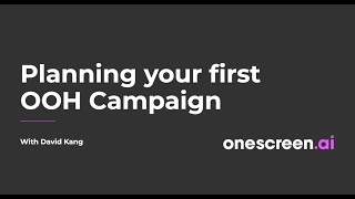 How to Launch Your First OOH Campaign