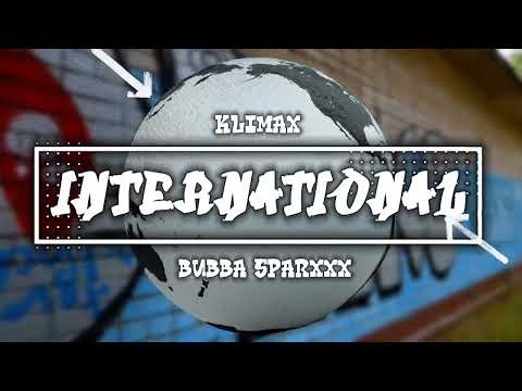 KlimaX feat. Bubba Sparxxx - International (prod. by LUIZID)