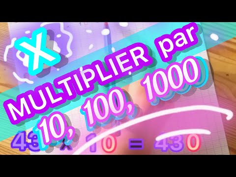Multiplier par 10, 100, 1000 CE1/CE2