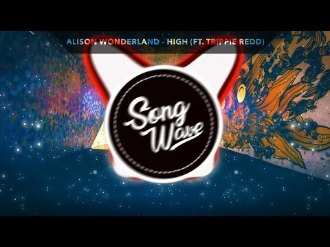 Alison Wonderland - High (ft. Trippie Redd) [Bass Boosted]