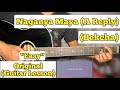 Naganya Maya (A Reply) - Bekcha | Guitar Lesson | (Sajjan Raj Vaidya)