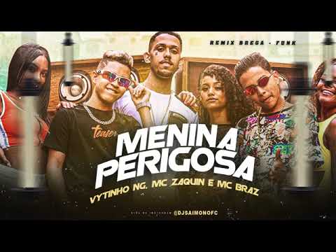 VYTINHO NG, MC ZAQUIN E MC BRAZ - MENINA PERIGOSA / REPLAY ( C/Letra - Ritmo Brega Funk )