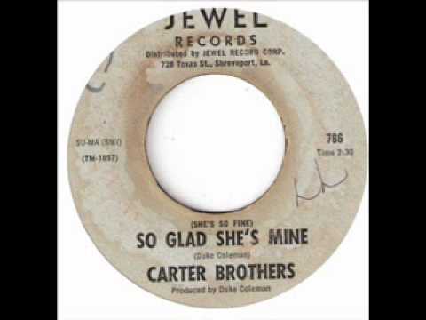 CARTER BROTHERS - SO GLAD SHE'S MINE