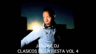 CLASICOS DE LA FIESTA VOL 4 BY JAY-ONE DJ 2016