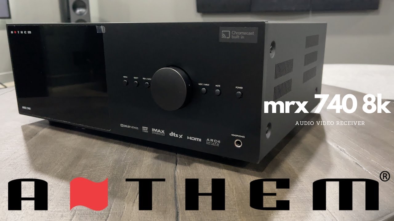 Upgrade Everything – Anthem MRX 740 8k AVR w/ ARC Genesis: Unboxing / Overview / Thoughts