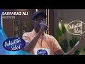 Pakistan Idol Episode 5 Sarfaraz Ali Tere Bheegay Badan Karachi Auditions