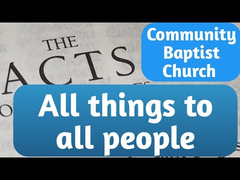 Acts 21:39-23:11. All things to all people
