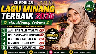 Download lagu Kumpulan Lagu Minang Terbaik 2026 🎶 Pop Minang Paling Enak Didengar Saat Kerja & Santai Vol.17 mp3