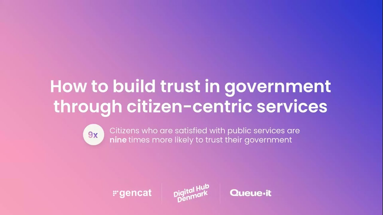 Digital Hub Denmark | How to Build Trust in Government Through Citizen-Centric Services