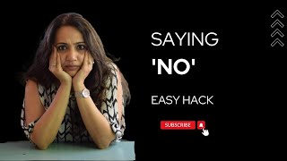 How to say NO without feeling Guilty!