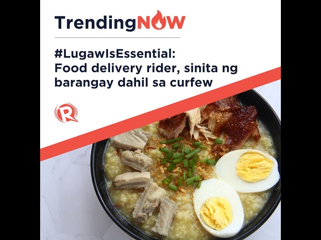 ‘Lugaw’ not essential? Law enforcers confused about ECQ rules on food deliveries