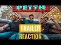 Petta - Official Trailer [Tamil] Reaction | Superstar Rajinikanth | Anirudh