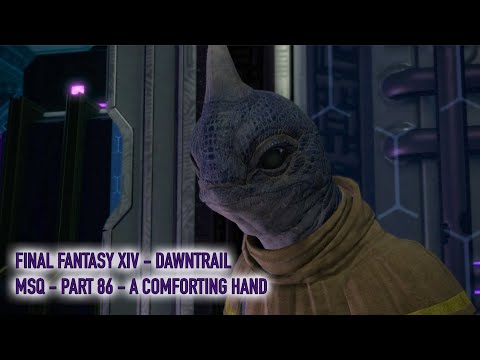Let's play Final Fantasy XIV  - Dawntrail MSQ Walkthrough - Part 86 - A Comforting Hand