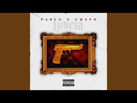 Pablo x Chapo