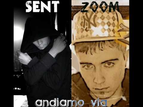Sent ft. Zoom - Andiamo via