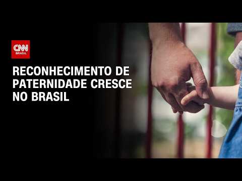 Reconhecimento de paternidade cresce no Brasil, aponta Arpen | AGORA CNN