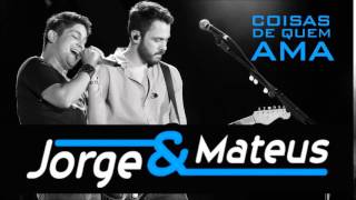 Jorge e Mateus   A Hora, O Dia e o Lugar