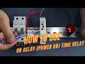 01 How To Use On Delay Power On Time Relay GRT8 M1 A Mode Geya Electric