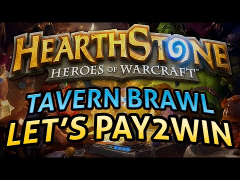 Hearthstone: Let's Pay-2-Win the latest Tavern Brawl