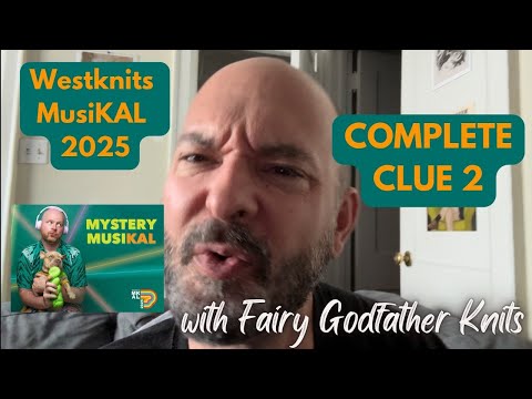 Complete Clue 2: Westknits Mystery MusiKAL 2025  (contains spoilers!)