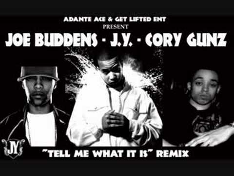 J.Y Ft Joe Budden & Cory Gunz-Tell Me What It Is (Remix)