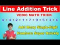 Line Addition Trick To Add Many Single Digit Numbers Quickly Vedic Math Math Tips And Tricks