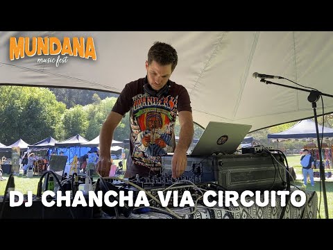 DJ CHANCHA VIA CIRCUITO | MUNDANA MUSIC FEST OCTUBRE 2023