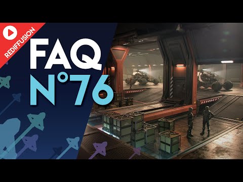 [FR] STAR CITIZEN : FAQ 76