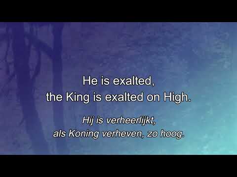 Opwekking 349, 267 - He is exalted